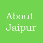 about jaipur
