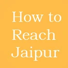 how to reach jaipur